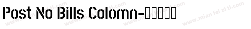 Post No Bills Colomn字体转换